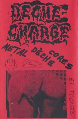 Deche-Charge : Metal Dèche Cores Demo #1 '90
